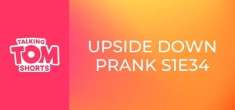 Upside Down Prank S1E34
