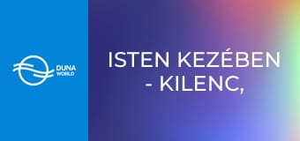 Isten kezében - Kilenc, Szkladányi Endre és Andrea története