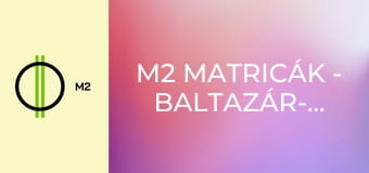 M2 matricák - Baltazár-bazár - Mi van a talpunk alatt?