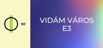 Vidám Város E3
