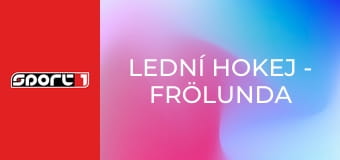 Lední hokej - Frölunda - Malmö