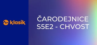 Čarodejnice S5E2 - Chvost čarodejnice, 2. časť