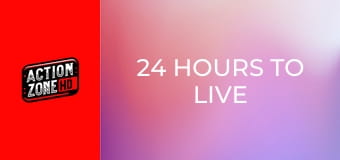 24 Hours to Live