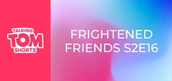 Frightened Friends S2E16 Frightened Friends S2E16