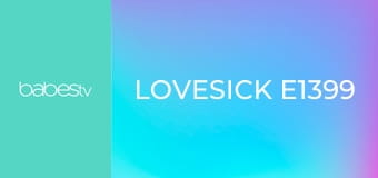 Lovesick E1399