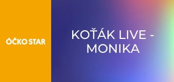 Koťák Live - Monika Timková