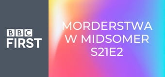 Morderstwa w Midsomer S21E2 - Mini morderstwa