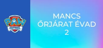 Mancs őrjárat Évad 2 Epizód 8