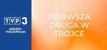 Pierwsza Druga w Trójce E27 Pierwsza Druga w Trójce E27