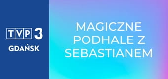 Magiczne Podhale z Sebastianem Karpielem-Bułecką S1E8 - Bacówki