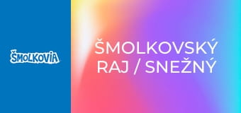 Šmolkovský Raj / Snežný Muž