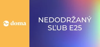 Nedodržaný sľub E25