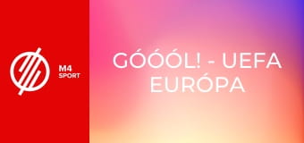 Góóól! - UEFA Európa Liga és Konferencia-liga összefoglaló