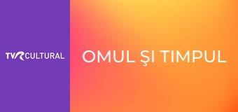 Omul şi timpul