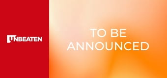 To Be Announced To Be Announced