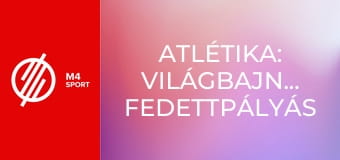 Atlétika: Világbajnokság fedettpályás