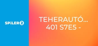 Teherautó-mentők: 401 S7E5 - Gombóc a torokban