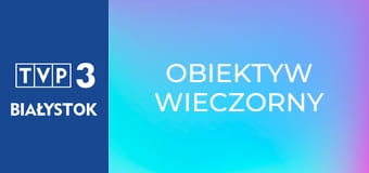 Obiektyw wieczorny