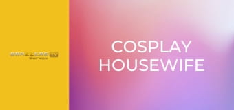 Cosplay Housewife