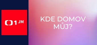 Kde domov můj?