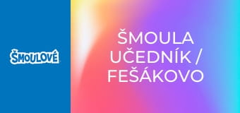 Šmoula učedník / Fešákovo zrcadlo