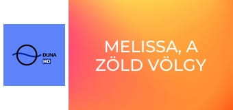 Melissa, a Zöld Völgy lánya S2E113