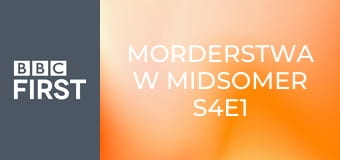 Morderstwa w Midsomer S4E1
