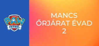 Mancs őrjárat Évad 2 Epizód 9