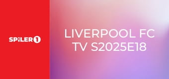 Liverpool FC TV S2025E18 - LIV-NFO Liverpool - Nottingham Forest