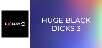 Huge Black Dicks 3
