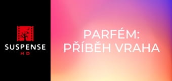 Parfém: Příběh vraha Parfém: Příběh vraha