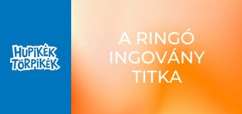 A ringó ingovány titka / Törpszörözödés A ringó ingovány titka / Törpszörözödés