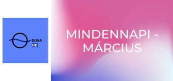 Mindennapi - Március