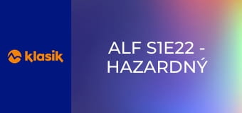 Alf S1E22 - Hazardný hráč