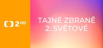 Tajné zbraně 2. světové války E2 - Tanky