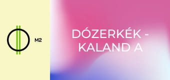 Dózerkék - Kaland a ködben