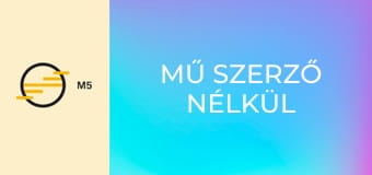 Mű szerző nélkül