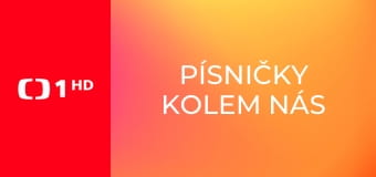 Písničky kolem nás