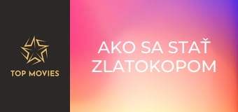 Ako sa stať zlatokopom