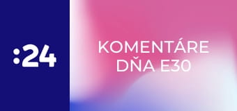 Komentáre dňa E30