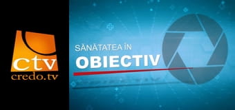 Sănătatea în obiectiv