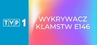 Wykrywacz kłamstw E146