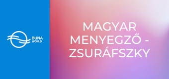 Magyar menyegző - Zsuráfszky Zoltán