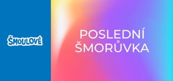 Poslední šmorůvka