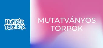 Mutatványos törpök Mutatványos törpök