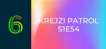 Krejzi Patrol S1E54