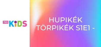 Hupikék törpikék S1E1 - Orrhosszal Hupikék törpikék S1E1 - Orrhosszal
