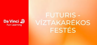 Futuris - Víztakarékos festés Futuris - Víztakarékos festés