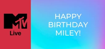 Happy Birthday Miley!