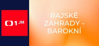 Rajské zahrady - Barokní Holešov a Buchlovice